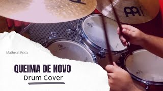 Queima de novo  Colo de Deus  Drum cover bateria  Matheus Rosa [upl. by Noman]