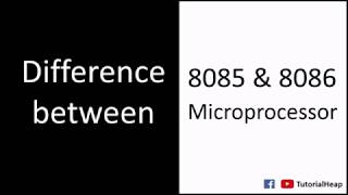 Difference between 8085 and 8086 microprocessor  Tutorial Heap [upl. by Adnolaj]