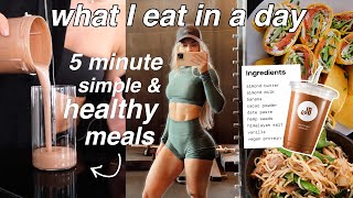 WHAT I EAT IN A DAY  5 Minute Healthy amp Simple Meals [upl. by Sibyl218]