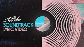 The Strike  Soundtrack Official Lyric Video [upl. by Penrod]