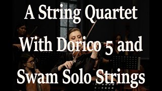 A String Quartet With Dorico 5 and SWAM Solo Strings [upl. by Millan]