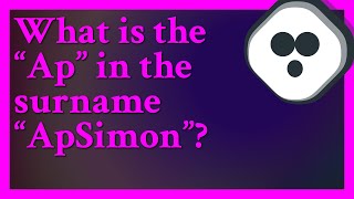 quotApquot means quotsonquot The Welsh used to use a patronymic system but surnames eventually fixed after [upl. by Sigismond]