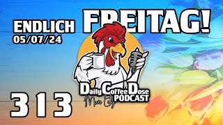 Endlich Freitag  Daily Coffee Dose  Podcast 313  Morningstream  Morningshow [upl. by Ariait]