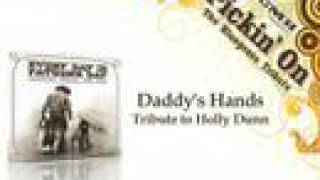 Daddys Hands  Tribute Holly Dunn [upl. by Bernard450]