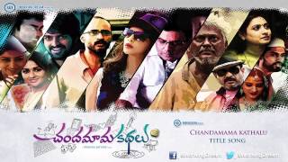 Chandamama Kathalu Title Song  Lakshmi Manchu MickeyJMayer Preveen Sattaru  Full Song [upl. by Notnats112]