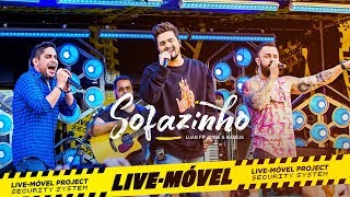 Luan Santana  Sofazinho Part Jorge e Mateus Video Oficial  LiveMóvel [upl. by Hisbe337]