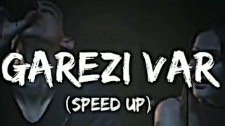 Garezi Varspeed uplyrics [upl. by Priestley]