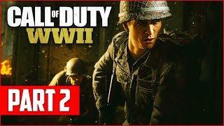 Call of Duty WW2 Campaign Gameplay Walkthrough Part 2 COD WW2 PS4 Pro Gameplay [upl. by Cicely]