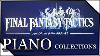 ◆Piano Collections FINAL FANTASY TACTICS No1◆ [upl. by Eynenihc]