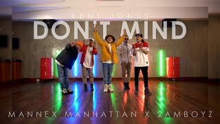 Dont Mind  Kent Jones  Mannex Manhattan  2AM BOYZ  Dont Mind Dance Challenge  HD 4K [upl. by Sarge8]