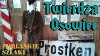 Podlaskie Szlaki  Twierdza Osowiec [upl. by Raffin]