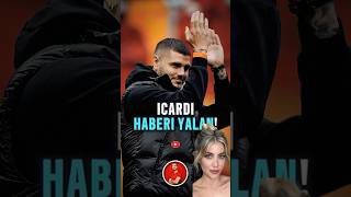 “İCARDİ GÖZALTINA ALINDI” HABERLERİ YALAN icardi galatasaray futbol [upl. by Ttennej]