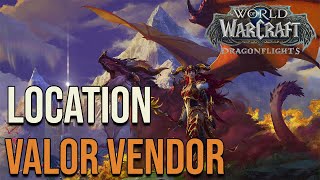 Location Valor Vendor  World of Warcraft Dragonflight [upl. by Monty]