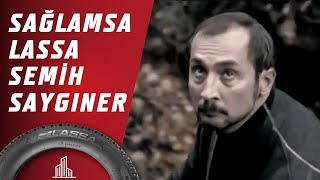 Lassa  Sağlamsa Lassa  Semih Saygıner [upl. by Pauiie]