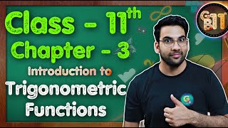 Class  11 Chapter 3 Introduction to Trigonometric Functions Maths  CBSE NCERT  Green Board [upl. by Teirtza469]