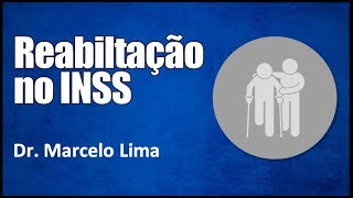 Perito Explica Como Funciona a Reabilitação no INSS  Dr Marcelo Lima [upl. by Annocahs652]