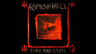 Flames of Hell  Fire and Steel Full Album [upl. by Schiff373]