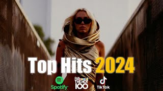 Top Hits 2024 🔥 New Popular Songs 2024 🔥 Best Pop Music Playlist on Spotify [upl. by Esinwahs]