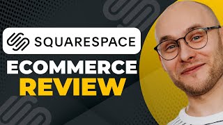 Squarespace Ecommerce Review in 2023 [upl. by Jemine]