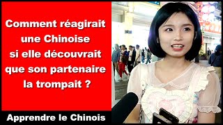 Comment réagirait une Chinoise si elle découvrait que son partenaire la trompait [upl. by Laemsi136]