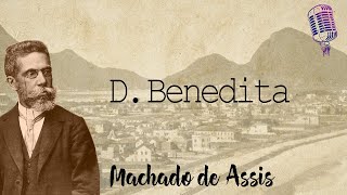 D Benedita  Machado de Assis [upl. by Arella]