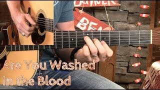 Fingerstyle Gospel Guitar– Are You Washed in the Blood [upl. by Michelsen]