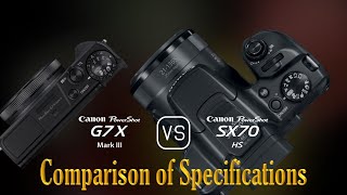 Canon PowerShot G7 X Mark III vs Canon PowerShot SX70 HS A Comparison of Specifications [upl. by Chelsea]