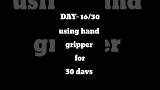 DAY 16 Of using hand gripper🧬 armsworkout forearms handgripper fitness shorts [upl. by Viridi]