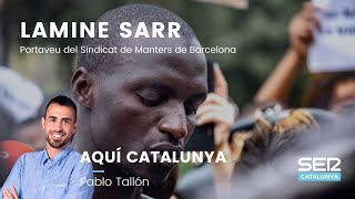 ENTRAVISTA  LAMINE SARR Portaveu del sindicat de manters de Barcelona [upl. by Hough509]