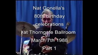 Nat Gonellas 80th birthday celebrations part 1 [upl. by Ikkaj797]