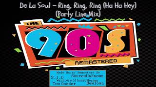 De La Soul  Ring Ring Ring Ha Ha Hey Party Line Mix [upl. by Feeley]