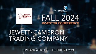 JewettCameron Company Webcast  Lytham Partners Fall 2024 Investor Conference [upl. by Alyag]