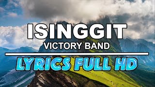 Isinggit by Victory Band  Lyrics Full HD [upl. by Nyliuqcaj449]