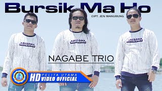 Nagabe Trio  BURSIK MA HO  Lagu Batak Terpopuler 2023 Official Music Video [upl. by Hamner322]