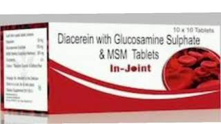 In Joint Tablets Diacerein with Glucosamine Sulphate amp MSM Tablets [upl. by Pattie]