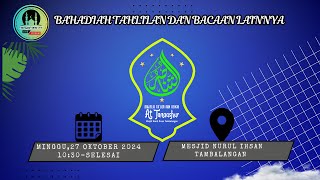 🔴LIVEBAHADIAH TAHLILAN DAN BACAAN LAINNYA DI MESJID NURUL IHSAN TAMBALANGAN MINGGU 27 OKTOBER 2024 [upl. by Robinett]