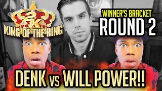 WWE 2K16  2K KING OF THE RING DENK vs WILL POWER ROUND 2 2KKOTR [upl. by Halle827]