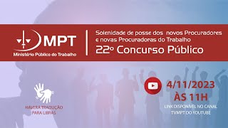 22º Concurso para Procurador do Trabalho  Solenidade de Posse [upl. by Nywroc]