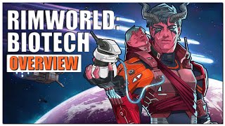 RimWorld  Biotech Gameplay Overview [upl. by Venus707]