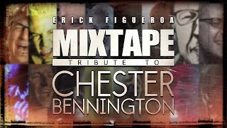 MIXTAPE TRIBUTE TO Chester Bennington [upl. by Aniloj]