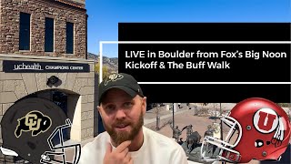 🔴LIVE from Colorado vs Utah  Big Noon Kickoff  The Buff Walk [upl. by Sylvester]