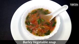 Barley Vegetable Soup l Sattvic Recipes [upl. by Baugh]