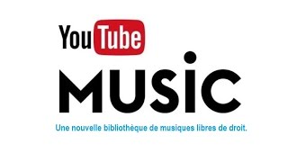 🎵 YouTube propose une bibliothèque de musiques libres de droits [upl. by Ahsinod]