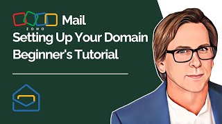 Zoho Mail Setting Up Your Domain Beginners Tutorial [upl. by Pandora683]