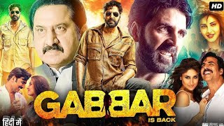 Gabbar is Back Full HD Movie Akshay Kumar Shruti Haasan Kareena Kapoor Sunil Grover Review amp Facts [upl. by Kary]