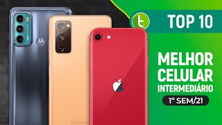 TOP 10 MELHOR CELULAR INTERMEDIÁRIO para COMPRAR em 2021  Guia do TudoCelular [upl. by Endys167]