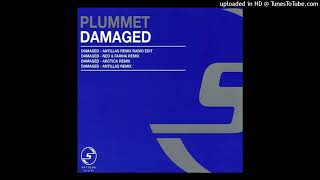 Plummet  Damaged Antillas Remix Radio Edit [upl. by Suciram]