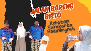 Jalan Bareng Bisto  Keraton Surakarta Hadiningrat [upl. by Markman]