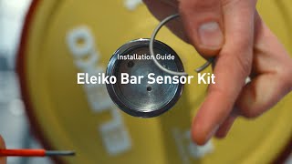 The Eleiko Bar Sensor Kit – Installation Guide [upl. by Lalise]