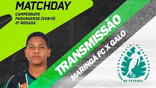 MARINGÁ FC X GALO  CAMPEONATO PARANAENSE SUB 15 [upl. by Lahcear687]